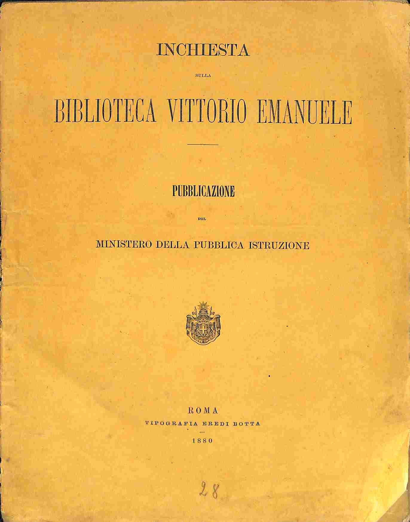 Inchiesta sulla Biblioteca Vittorio Emanuele. Pubblicazione del Ministero della Pubblica Istruzione